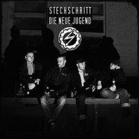 Stechschritt - Die Neue Jugend (2014)