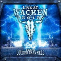 VA - Live At Wacken 2015 - 26 Years Louder Than Hell (2016)