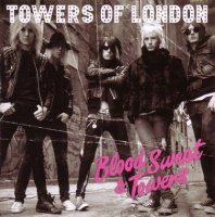 Towers Of London - Blood, Sweat And Towers (2006)