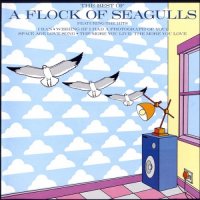 Flock of Seagulls - The Best Of A Flock Of Seagulls (Japan Edition) (1991)