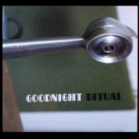 Goodnight Ritual - Goodnight Ritual (2014)