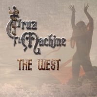 Cruz Machine - The West (2013)