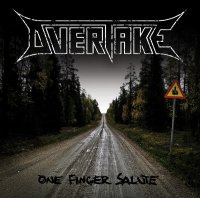 Overtake - One Finger Salute (2012)