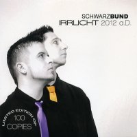 Schwarzbund - Irrlicht 2012 a.D. (2012)