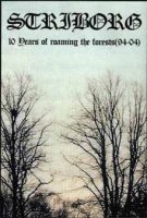 Striborg - 10 Years of Roaming the Forests (94-04) (Compilation) (2004)