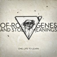 Of Roofs, Genes And Stolen Meanings - One Life To Learn (2012)