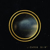 Lizards Exist - Lizards Exist (2014)