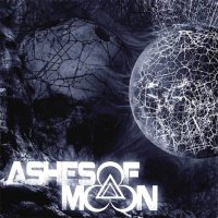 Ashes Of Moon - Ashes Of Moon (2012)