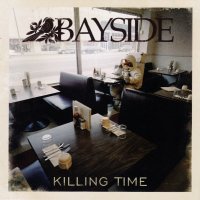 Bayside - Killing Time (2011)