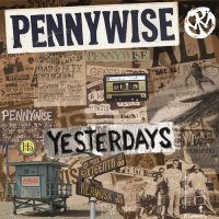 Pennywise - Yesterdays (2014)