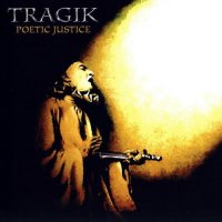 Tragik - Poetic Justice (2007)