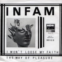 Infam - I Won\'t Loose My Faith (1990)