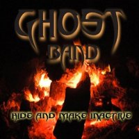 Ghost Band - Hide And Make Inactive (2015)