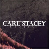 Carl Stacey Project - Carl Stacey Project (2016)