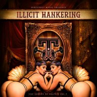 VA - Illicit Hankering The Sounds of Trapeze, Vol. 3 (2016)