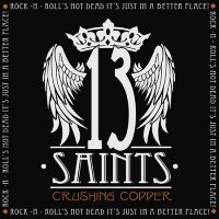 13 Saints - Crushing Copper (2016)