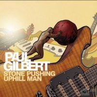 Paul Gilbert - Stone Pushing Uphill Man (2014)  Lossless