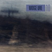 Midge Ure - 10 (2008)