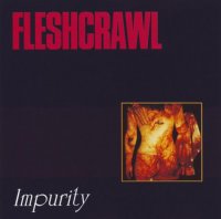 Fleshcrawl - Impurity (1994)