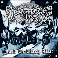 Weltkrieg - Fable Of Unholy War (2008)