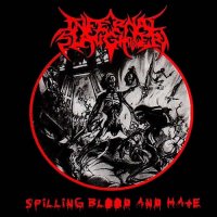 Infernal Slaughter - Spilling Blood And Hate (2015)