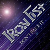 Iron Fist - Don\'t Fake It (2015)