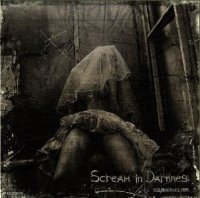 Scream in darkness - Одиночество (2011)