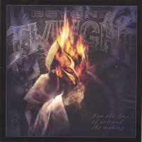 Beyond Twilight - For the Love of Art and the Making (2006)  Lossless