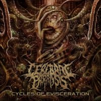 Cerebral Paralysis - Cycles Of Evisceration (2014)