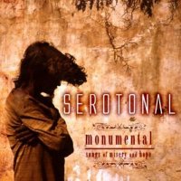 Serotonal - Monumental: Songs Of Misery And Hope (2009)  Lossless