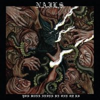 Nails - You Will Never Be One Of Us (2016)