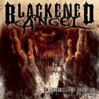 Blackened Angel - Chronicles Of Damnation, Pt. 1 (2013)