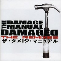 Damage Manual - Damaged (The Remixes) (2004)