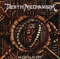 Death Mechanism - Mass Slavery (2010)