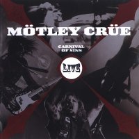 Motley Crue - Carnival of Sins (Live) [2CD] (2006)