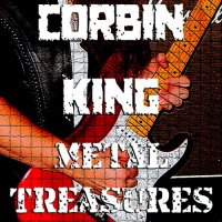 Corbin King - Metal Treasures (2013)