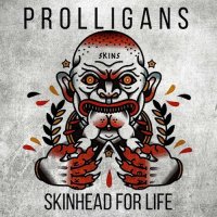 Prolligans - Skinhead For Life (2016)