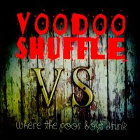 Voodoo Shuffle - Where The Poor Boys Drink (2015)