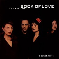 Book Of Love - I Touch Roses (2001)