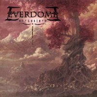 Everdome - Afterbirth (2013)