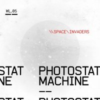 Photostat Machine - Space/Invaders (2015)