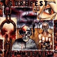 Gorefest - La Muerte (2005)  Lossless