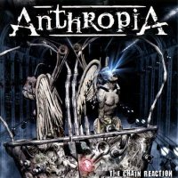 Anthropia - The Chain Reaction (2009)  Lossless