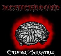 Netherbound - Epidemic Salvation (2013)