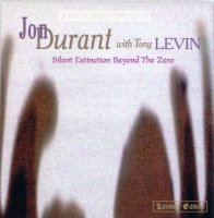 Jon Durant With Tony Levin - Silent Extinction Beyond The Zero (1997)  Lossless