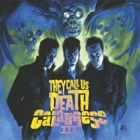 Calabrese - III: They Call Us Death (2010)