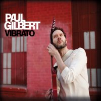 Paul Gilbert - Vibrato (2012)