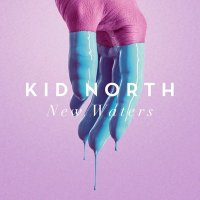 Kid North - New Waters (2016)