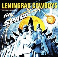 Leningrad Cowboys - Go Space (1996)