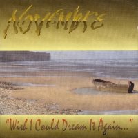 Novembre - Wish I Could Dream It Again (1994)